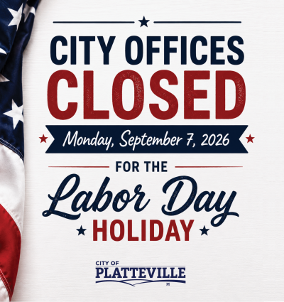 City of Platteville Offices Closed Labor Day Graphic featuring a rolled flag down the left side along with block and script font